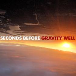Seconds Before : Gravity Well